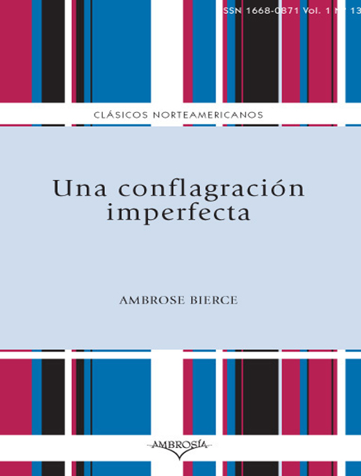 Title details for Una conflagración imperfecta by Ambrose Gwinett Bierce  - Available